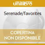 Serenade/favorites cd musicale di FLAMINGOS