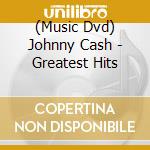 (Music Dvd) Johnny Cash - Greatest Hits cd