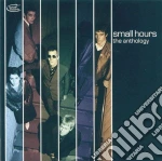 Small Hours - Anthology cd