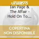 Ian Page & The Affair - Hold On To Tour Mojo Ep cd