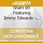 Sham 69 Featuring Jimmy Edwards - Dare To Win cd