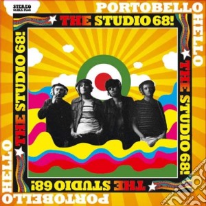 Studio 68 (The) - Portobellohello cd musicale di Studio 68, The