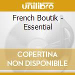 French Boutik - Essential cd