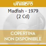 Madfish - 1979 (2 Cd) cd