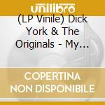 (LP Vinile) Dick York & The Originals - My World (7') vinile