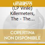 (LP Vinile) Killermeters, The - The Last Great Act Of Defiance - Official Bootleg vinile