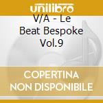 V/A - Le Beat Bespoke Vol.9 cd