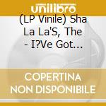 (LP Vinile) Sha La La'S, The - I?Ve Got A Feelin? (7') vinile