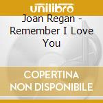 Joan Regan - Remember I Love You