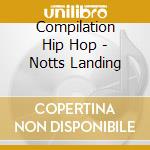 Compilation Hip Hop - Notts Landing cd
