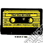 That Will Be Lunch - Mixtape Of Things cd