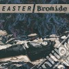 (LP Vinile) Easter / Bromide - Doubt Rings / Ill Never Learn cd