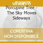 Porcupine Tree - The Sky Moves Sideways cd