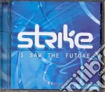Strike - I Saw The Future cd