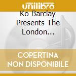 Ko Barclay Presents The London Starlight - Trippin The Light Fantastic cd