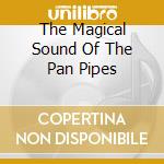 The Magical Sound Of The Pan Pipes cd