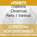Childrens Christmas Party / Various cd