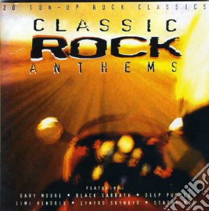 Classic Rock Anthems / Various cd musicale