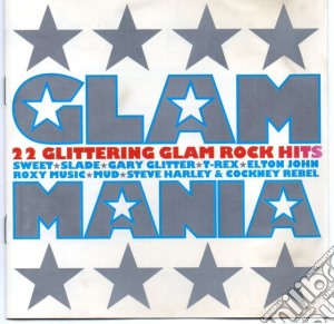 Glammania: 22 Glittering Hits / Various cd musicale