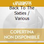 Back To The Sixties / Various cd