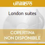 London suites cd