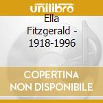 Ella Fitzgerald - 1918-1996 cd