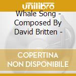 Whale Song - Composed By David Britten - cd