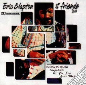 Eric Clapton - Eric Clapton And Friends cd musicale di Eric Clapton