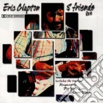 Eric Clapton - Eric Clapton And Friends cd