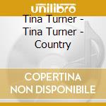 Tina Turner - Tina Turner - Country cd