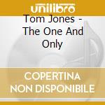 Tom Jones - The One And Only cd