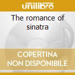 The romance of sinatra cd musicale di Frank Sinatra
