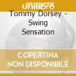 Tommy Dorsey - Swing Sensation cd