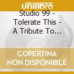 Studio 99 - Tolerate This - A Tribute To The Manic Street Preachers cd