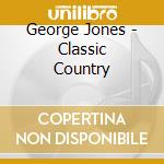 George Jones - Classic Country cd