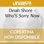 Dinah Shore - Who'S Sorry Now cd