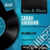 Sarah Vaughan - My Kinda Love cd