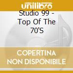 Studio 99 - Top Of The 70'S cd