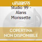 Studio 99 - Alanis Morissette cd musicale