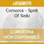 Comoros - Spirit Of Reiki cd
