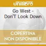 Go West - Don'T Look Down cd