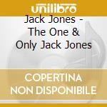 Jack Jones - The One & Only Jack Jones cd