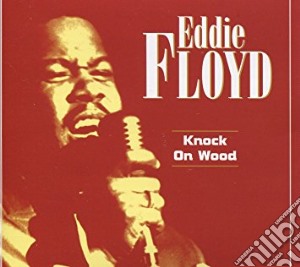 Eddie Floyd - Knock On Wood cd musicale di Eddie Floyd