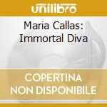 Maria Callas: Immortal Diva cd