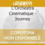 L'Orchestra Cinematique - Journey cd