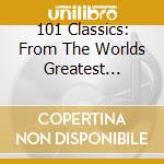 101 Classics: From The Worlds Greatest Orchestras (4 Cd) cd
