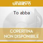 To abba cd
