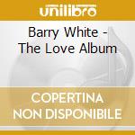 Barry White - The Love Album cd