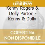 Kenny Rogers & Dolly Parton - Kenny & Dolly cd musicale