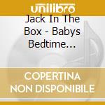 Jack In The Box - Babys Bedtime Classicals cd